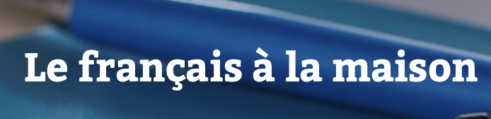 Francais a la maison